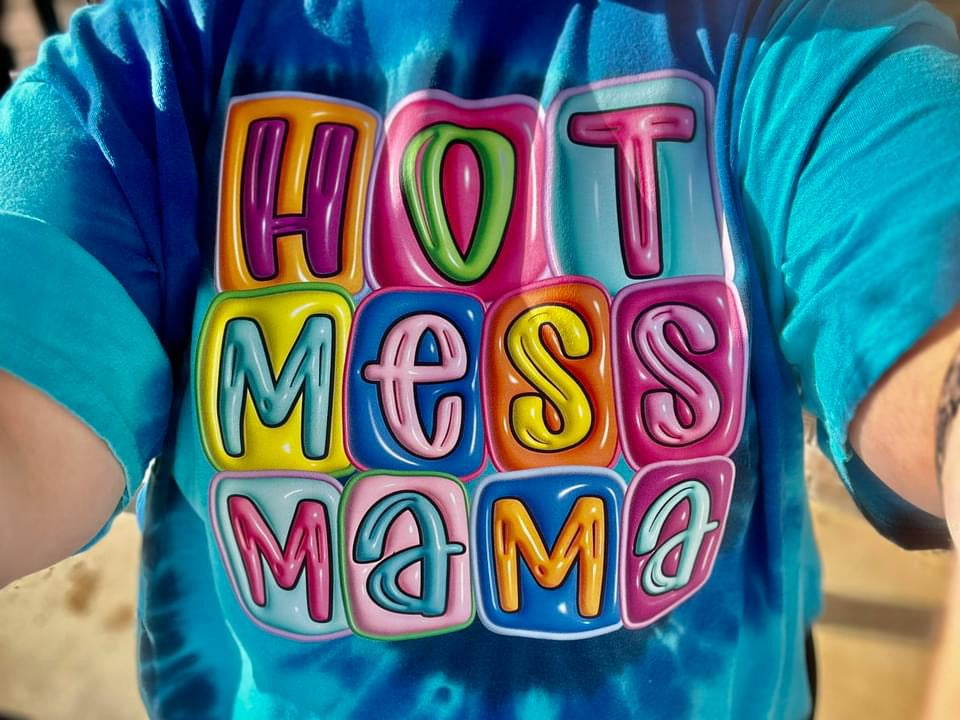 Hot Mess Mama Tee