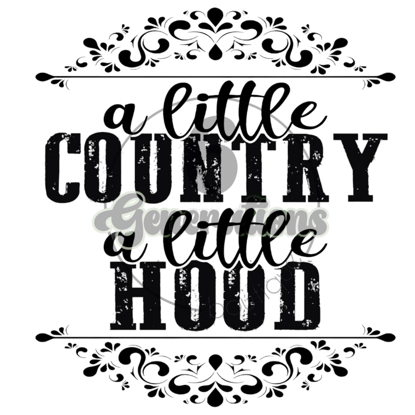 A Little Country A Little Hood DTF Print