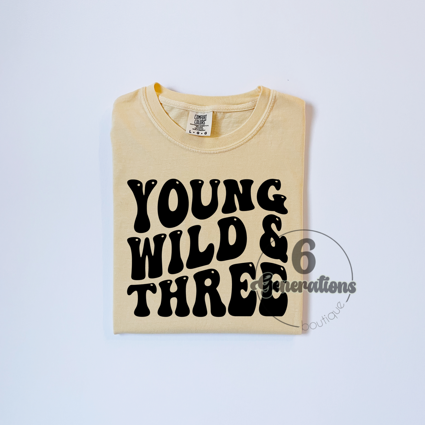 Young, Wild & Three Tee