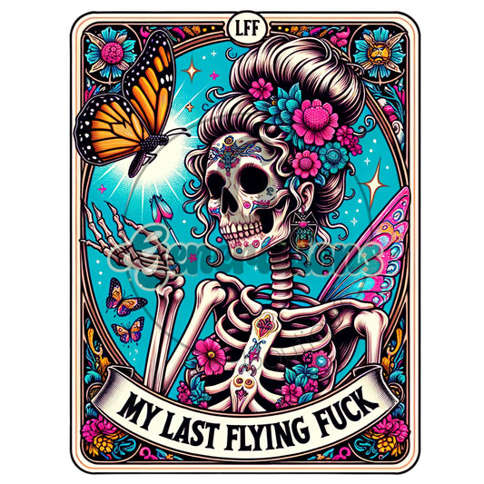 My Last Flying Fuck DTF Print