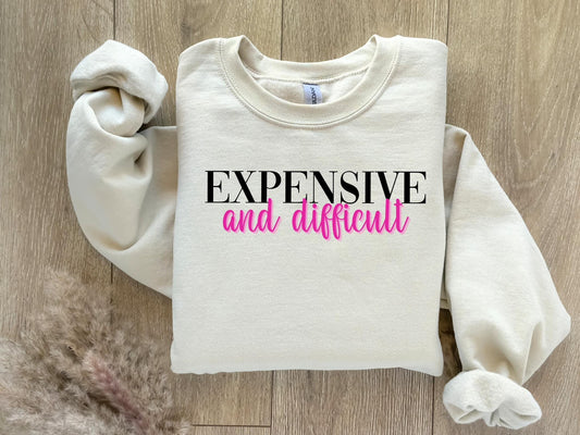 Expensive & Difficult Sweatshirt