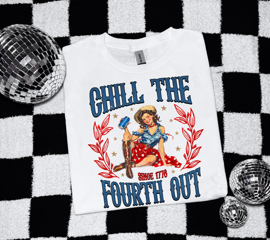 Chill The Fourth Out Tee