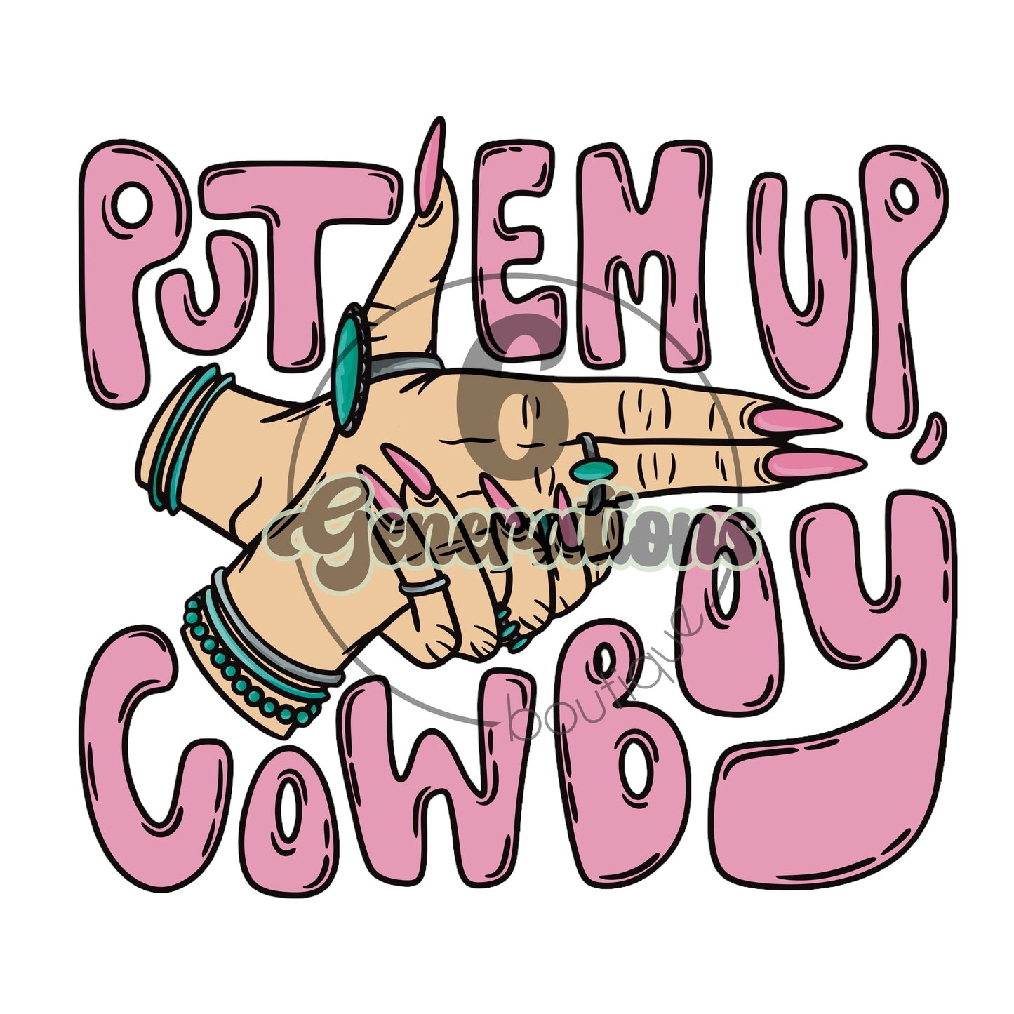 Put ‘Em Up Cowboy DTF Print