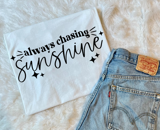 Always Chasing Sunshine Tee