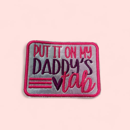 Put It On My Daddy’s Tab Hat Patch