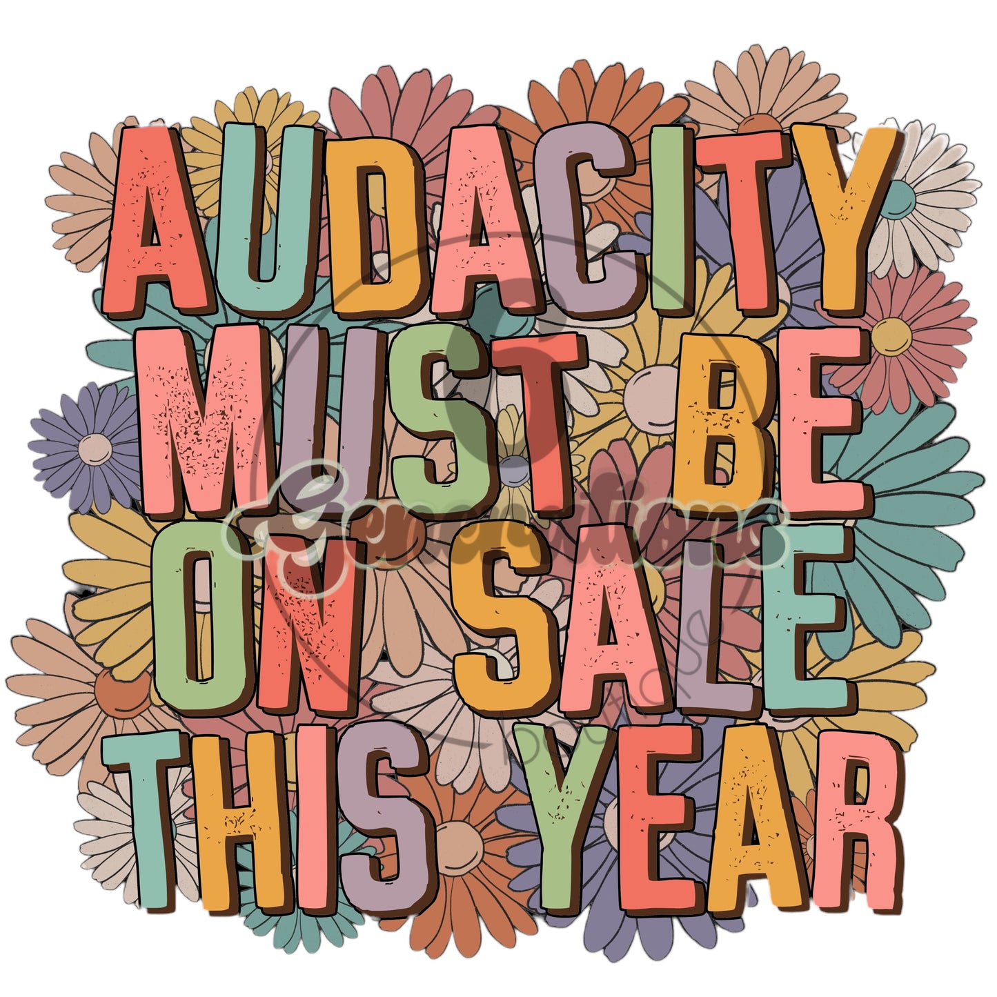 Audacity Must Be On Sale This Year DTF Print