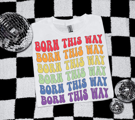 Born This Way Tee