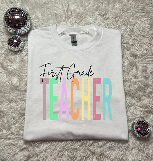 First Grade Teacher Tee